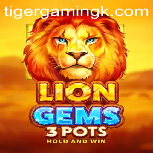 Discovering LionGems3pots: A New Dimension in Gaming
