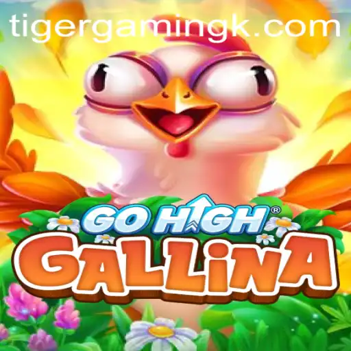 The Captivating World of GoHighGallina: A Comprehensive Guide